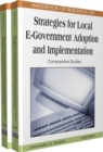 Handbook of Research on Strategies for Local E-government Adoption and Implementation : Comparative Studies - Book