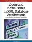 Open and Novel Issues in XML Database Applications : Future Directions and Advanced Technologies - Book