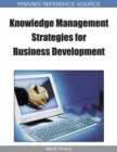 Knowledge Management Strategies for Business Development - Book