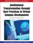 Institutional Transformation Through Best Practices in Virtual Campus Development : Advancing e-Learning Policies - Book