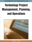 Handbook of Research on Technology Project Management, Planning, and Operations - Book