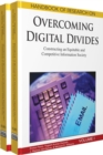 Handbook of Research on Overcoming Digital Divides : Constructing an Equitable and Competitive Information Society - Book