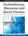 Technoliteracy, Discourse and Social Practice : Frameworks and Applications in the Digital Age - Book
