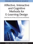 Affective, Interactive and Cognitive Methods for E-Learning Design: Creating an Optimal Education Experience - eBook