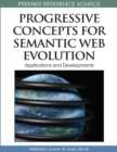 Progressive Concepts for Semantic Web Evolution : Applications and Developments - Book
