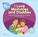 I Love Mommies and Daddies - Book