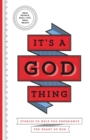 It's a God Thing : Stories to Help You Experience the Heart of God - Book