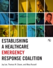 Establishing a Healthcare Emergency Response Coalition - Book