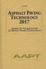 Asphalt Paving Technology 2017 : Volume 86, Journal of the Association of Asphalt Paving Technologists - Book