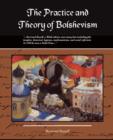 The Practice and Theory of Bolshevism - Book
