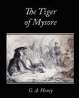 The Tiger of Mysore - A Story of the War with Tippoo Saib - Book