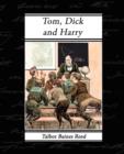 Tom, Dick and Harry - Book