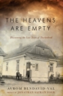 The Heavens Are Empty : Discovering the Lost Town of Trochenbrod - Book