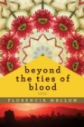 Beyond the Ties of Blood : A Novel - Book