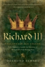 Richard III - England's Black Legend - Book