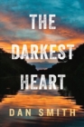 The Darkest Heart - A Novel - Book