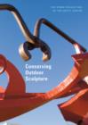 Conserving Outdoor Sculptures - The Stark Collection at the Getty Center - Book