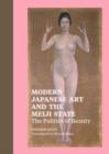 Modern Japanese Art and the Meiji State - The Politics of Beauty - Book