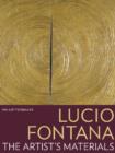 Lucio Fontana - The Artist's Materials - Book