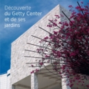 Seeing the Getty Center and Gardens - French Edition - Book