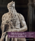 Michelangelo's Tomb for Julius II - Genesis and Genius - Book