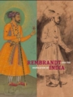 Rembrandt and the Inspiration of India - Book