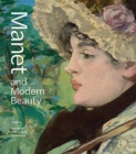 Manet and Modern Beauty - The Artist's Last Years - Book