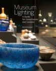 Museum Lighting - A Guide for Conservators and Curators - Book