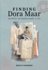 Finding Dora Maar : An Artist, an Address Book, a Life - eBook