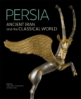 Persia - Ancient Iran and the Classical World - Book