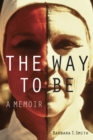 The Way to Be : A Memoir - eBook