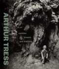 Arthur Tress : Rambles, Dreams, and Shadows - eBook