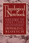 Theological Notebook : Volume 4: 1983-1992 - Book