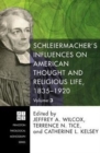 Schleiermacher's Influences on American Thought and Religious Life, 1835-1920 - Book