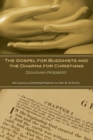 The Gospel for Buddhists and the Dharma for Christians - Book