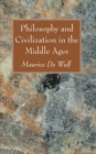 Philosophy and Civilization in the Middle Ages - Book