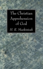 The Christian Apprehension of God - Book