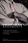 Unsettling Arguments : A Festschrift on the Occasion of Stanley Hauerwas's 70th Birthday - Book