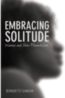 Embracing Solitude : Women and New Monasticism - Book