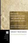On Faith, Rationality, and the Other in the Late Middle Ages : a Study of Nicholas of Cusa's Manuductive Approach to Islam - Book