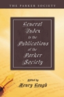 General Index to the Publications of The Parker Society - Book