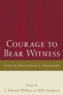 Courage to Bear Witness - Book