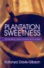 Plantation Sweetness : The True History of African-American Home Cooking - Book