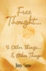Free Thought. & Other Things.& Other Things - Book