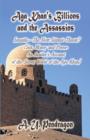 Aga Khan's Billions and the Assassins : Ismailis-The Next Islamic Threat? (Sex, Money and Power: An Insider's Account of the Secret World of the Aga Khan) - Book