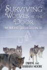 Surviving Wolves at the Door : My Journey Through Cancer - Book