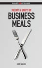 The Do's & Don'ts of Business Meals - Book