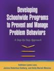Developing Schoolwide Programs to Prevent and Manage Problem Behaviors : A Step-by-Step Approach - Book