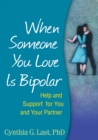When Someone You Love Is Bipolar : Help and Support for You and Your Partner - eBook