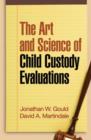 The Art and Science of Child Custody Evaluations - Book